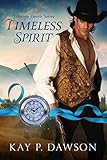 Timeless Spirit (Timeless Hearts Book 2)