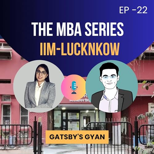 The Mba Series: Inside IIM Lucknow with Rishika Agarwal