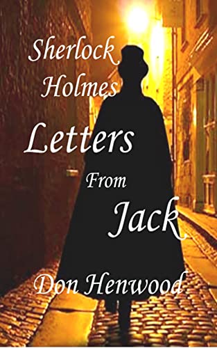 Sherlock Holmes Letters from Jack (Sherlock Holmes Trilogy Book 4)