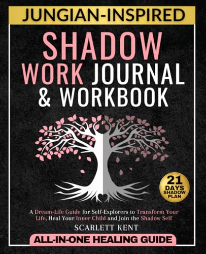 Shadow Work Journal and Workbook - 2 in 1: A...