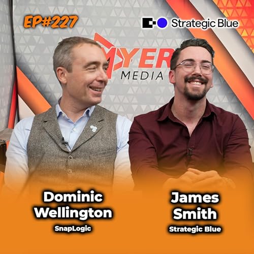 『Ep#227 How SnapLogic Innovates with Strategic Blue and AWS: Enterprise Integration Success Story』のカバーアート
