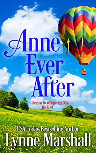 Anne Ever After (Return to Whispering Oaks Book 1) by [Lynne Marshall]
