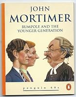 Rumpole and the Younger Generation (Penguin 60s S.) 0146000064 Book Cover