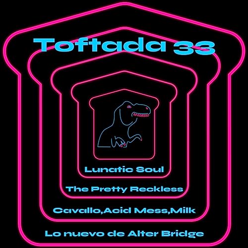 Toftada 33;Buenos ib&eacute;ricos ,el Whammy de Tom Morello y una banda que tendr&aacute; un feat. con Matt y Kim de Soundgar