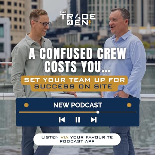 80. A Confused Crew Costs You…Set Your Team Up for Success on Site cover art
