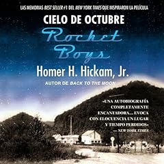 Cielo de octubre (Rocket Boys) Audiobook By Homer Hickam cover art