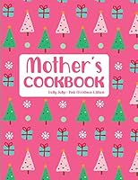 Mother's Cookbook Holly Jolly Pink Christmas Edition 1731207697 Book Cover