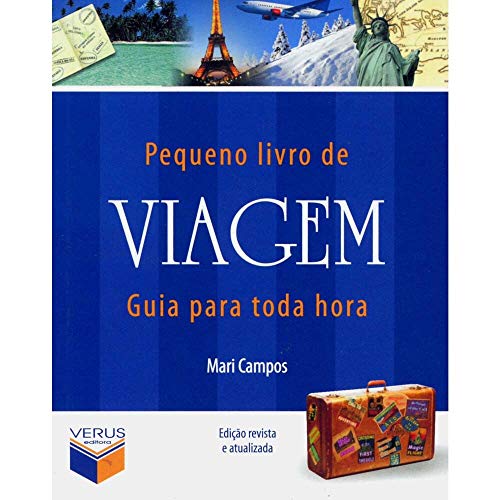 Pequeno livro de viagem: Guia para toda hora: Guia para toda hora