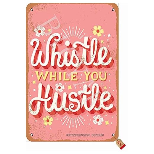 BIGYAK Whistle While You Hustle järn 20 x 30 cm vintage look dekoration poster skylt för hem kök badrum gård trädgård garage inspirerande citat väggdekor