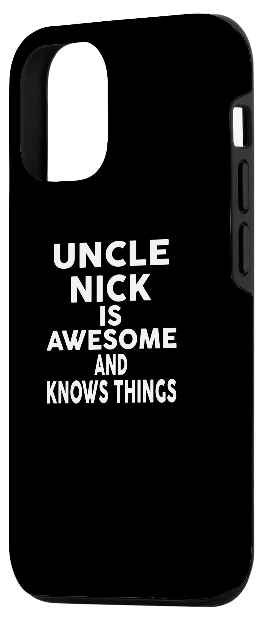 Uncle NICK Is Awesome And Knows Things T-Shirt NICK Case for iPhone 14 Pro - Image 2