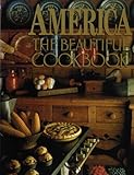 America The Beautiful Cookbook (Authentic Recipes From the United States of America)