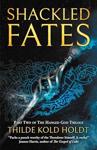 Shackled Fates (The Hanged God Trilogy)