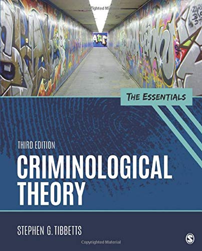 Criminological Theory: The Essentials