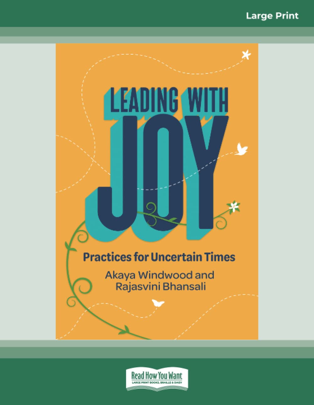 Leading with Joy: Practices for Uncertain Times