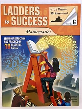 Paperback Ladders to Success Mathematics, Level G, on the Virginia SOL Assessment, Leveled Instruction and Practice on 10 Essential Skills Book