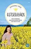 Ostseeglück: Mein Neubeginn zwischen Bienenstöcken und Rapsfeldern (Sehnsuchtsorte 16)