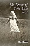 The Power of Twin Soul Love