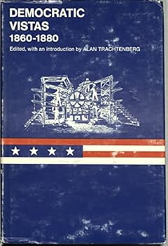 Hardcover Democratic Vistas 1860-1880. Book