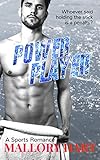  ROMANCE: SPORTS ROMANCE: Power Player (Billionaire Alpha Male Bad Boy Hockey Roommate Romance) (Contemporary Sports Romance: Party Girls Book 1) (English Edition)