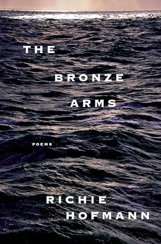 The Bronze Arms: Poems