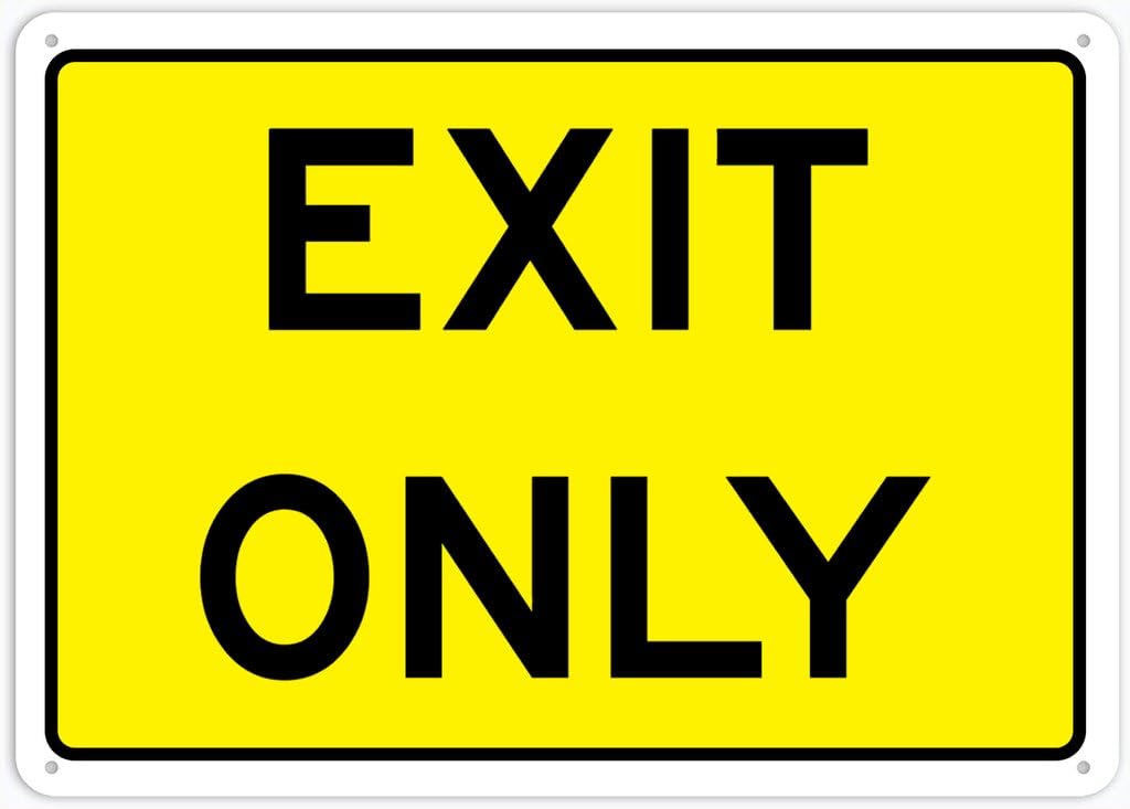 8"x12" Rust Free Aluminum Metal Sign - Exit Only - Waterproof, Weatherproof, Fade Resistant, 4 Pre-Drilled Holes