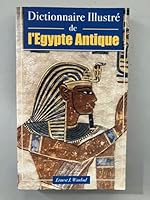 DICT. ILLUSTRE DE L'EGYPTE ANTIQUE 2846900906 Book Cover