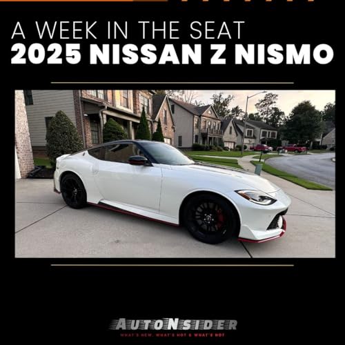 『AutoNsider | A Week in the Seat: 2025 Nissan Z NISMO』のカバーアート