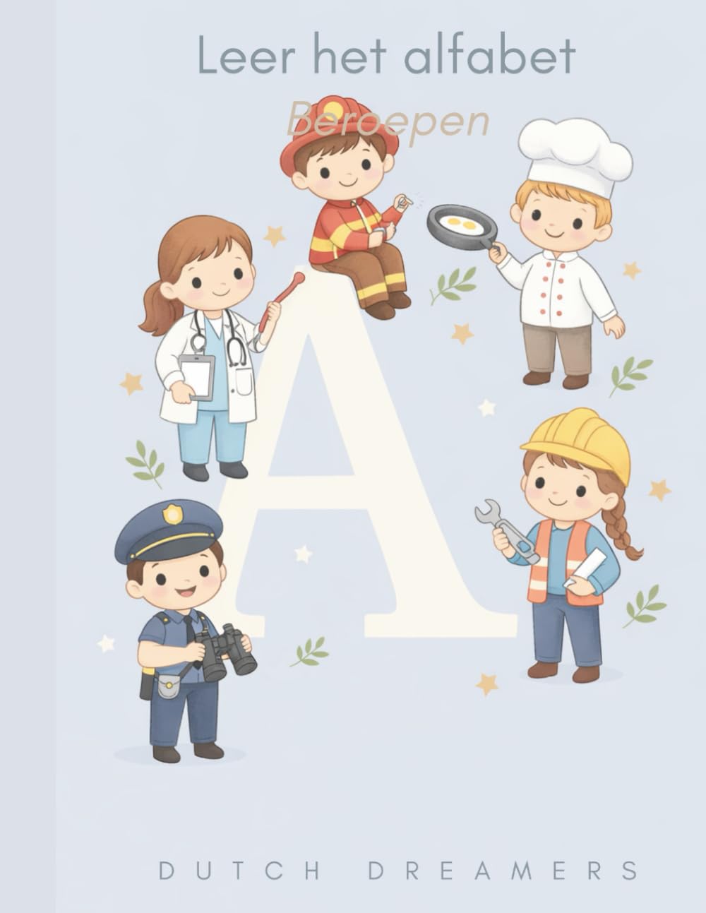 Leer het alfabet - Kleurboek - Leren schrijven - Woordjes leren en bedenken - Letterherkenning - Beroepen