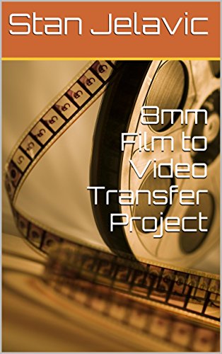 8mm Film to Video Transfer Project (English Edition)