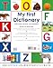 My First Dictionary: 1,000 Words, Pictures, and Definitions (My First Reference)