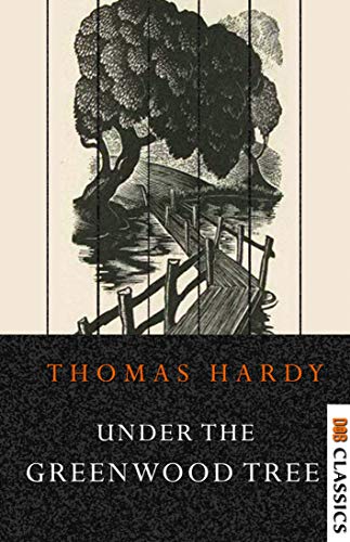 Under The Greenwood Tree by [Thomas Hardy]