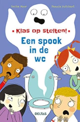 Een spook in de WC: Voor jongens en meisjes van... 9044746782 Book Cover