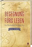 begegnung fürs leben leder  Begegnung fürs Leben - Neues Testament: Die Studienbibel für jeden Tag