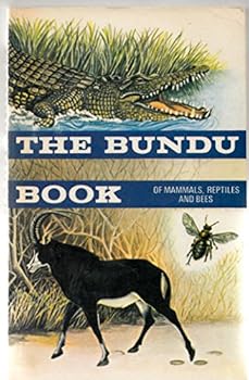 Paperback Bundu Book of Mammals, Reptiles and Bees (BUNB) Book