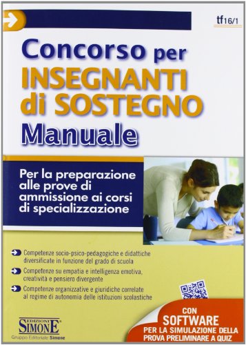 Concorso per insegnanti di sostegno. Manuale. Con software di simulazione