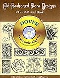 Old-Fashioned Floral Designs (CD-ROM & Book) Old-Fashioned Floral Designs (CD-ROM & Book)