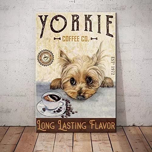 SDFDS Yorkie Dog Metal Tin Signs Coffee Co. Long Lasting Flavor Print Poster School Garden Farm Table Garage Bar Club Kitchen Home 8Inch X 12 Inch