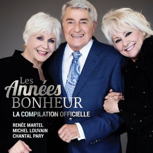Les Annees Bonheur [Audio CD] Renée Martel; Michel Louvain; Chantal Pary and David Thibault