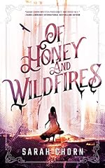 Of Honey and Wildfires (The Songs of Sefate Book 1)