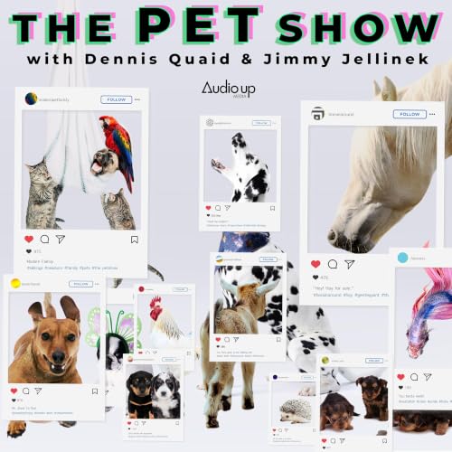 The Pet Show with Dennis Quaid and Jimmy Jellinek cover art