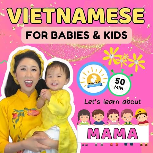 Vietnamese for Babies, Toddlers & Kids: Mama cover art