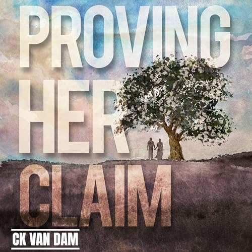 CK Van Dam presents Proving Her Claim: On the Dakota Frontier episode artwork