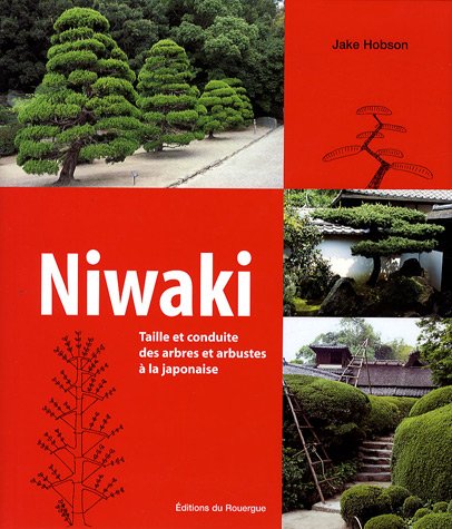 Télécharger Niwaki : Taille et conduite des arbres et arbustes à la japonaise Livre PDF Gratuit