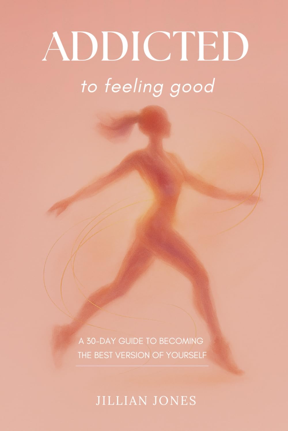 ADDICTED to feeling good