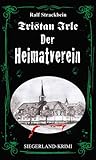 Tristan Irle - Der Heimatverein: Siegerland-Krimi