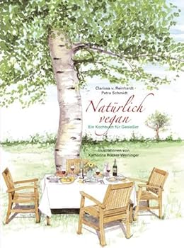 Hardcover Natürlich vegan: Ein Kochbuch für Genießer [German] Book