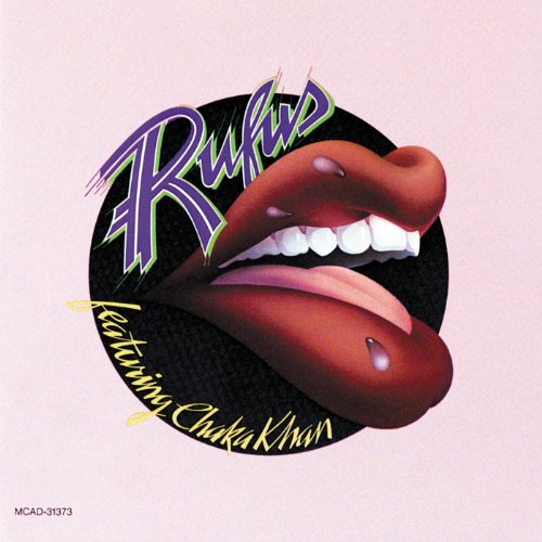Rufus feat. Chaka Khan