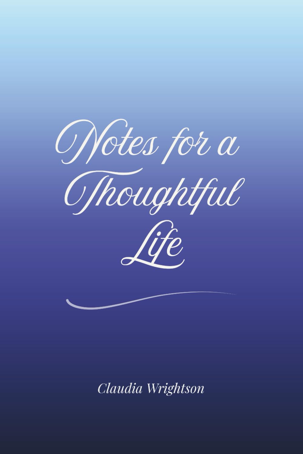 Notes for a Thoughtful Life: A Place for thoughts, list and moments