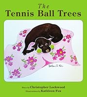 The Tennis Ball Trees 1938883780 Book Cover