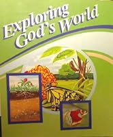 Exploring God's World: A Beka Book Science Series B000FIWS52 Book Cover